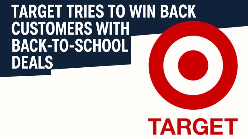 Target Tries to Win Back Customers With Back to School Deals Target Tries to Win Back Customers With Back to School Deals